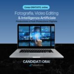 corso gratuito di Fotografia Video Editing e Intelligenza Artificiale 1