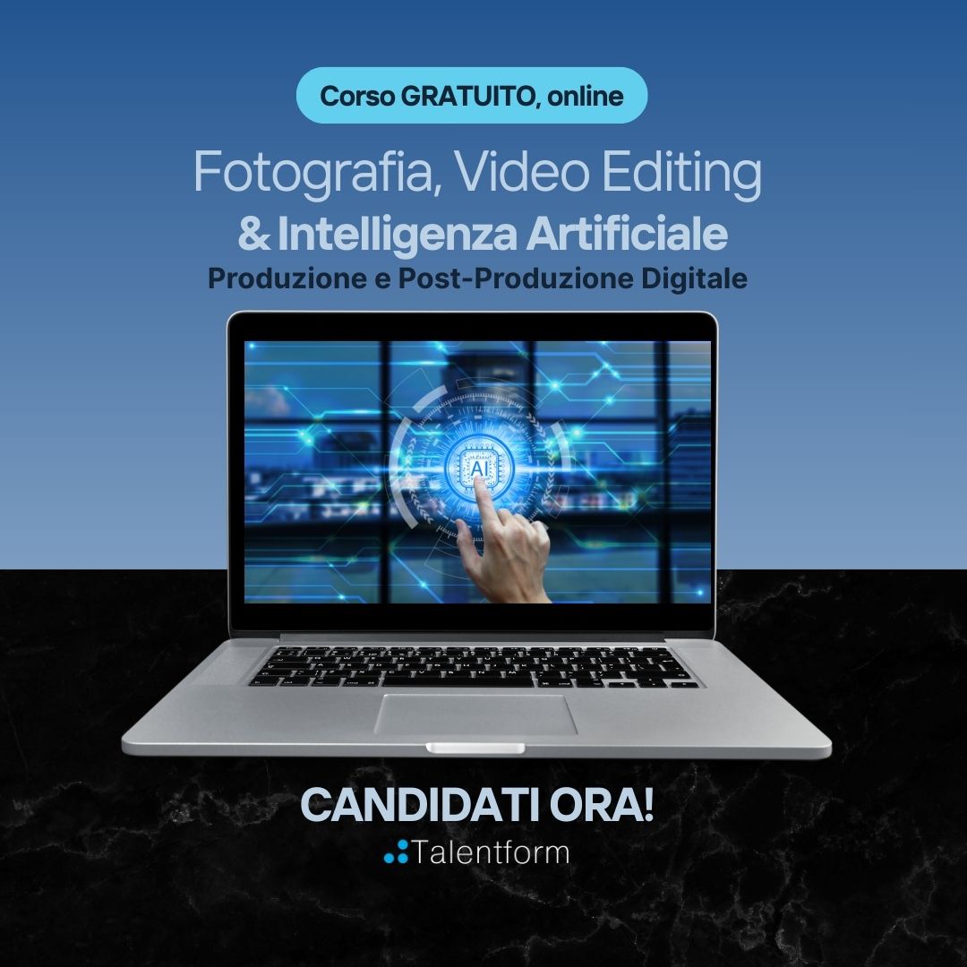 corso gratuito di Fotografia Video Editing e Intelligenza Artificiale 1