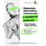 Corso gratuito di Sistemista Informatico Cybersecurity e Intelligenza Artificiale